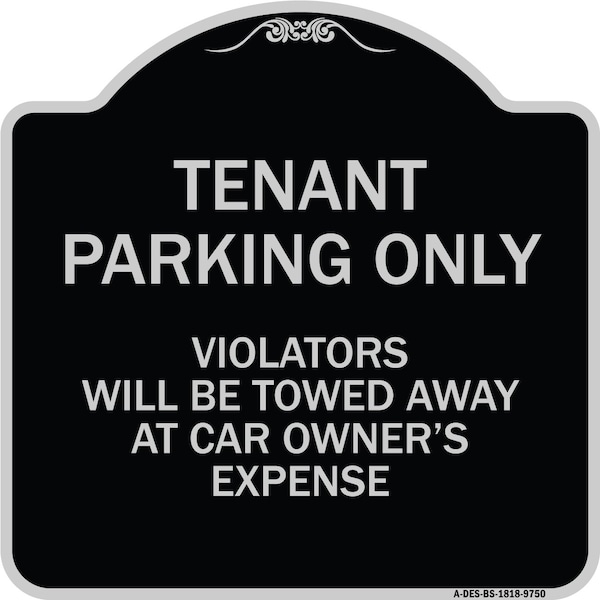 Designer Series-Tenant Parking Violators Will Be Towed Away Car Owner, 18" x 18", BS-1818-9750